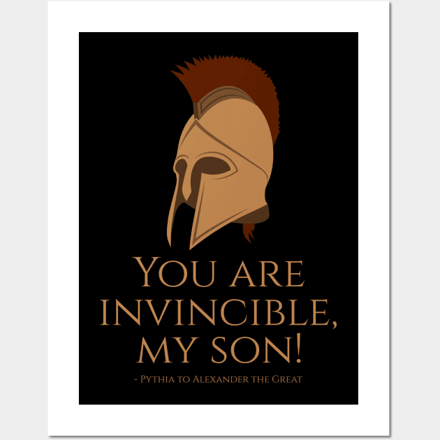 You are invincible, my son! - Pythia to Alexander the Great - Ancient Greek History & Mythology Wall Art by Styr Designs